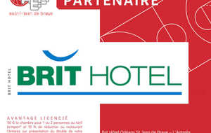  🔎 ZOOM PARTENAIRE - BRIT HÔTEL 🏨