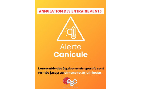 CANICULE : ANNULATIONS